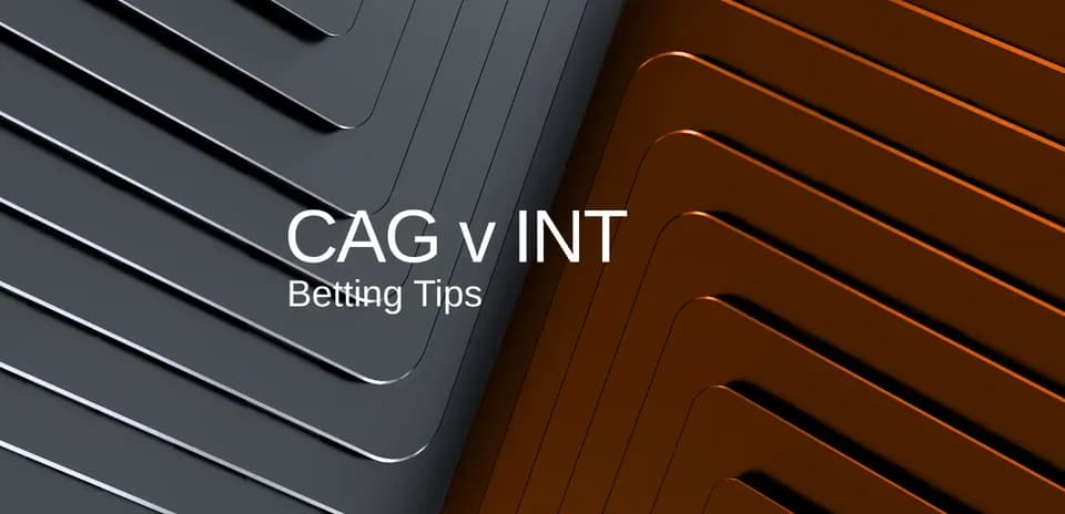 CAG vs INT betting tips graphic
