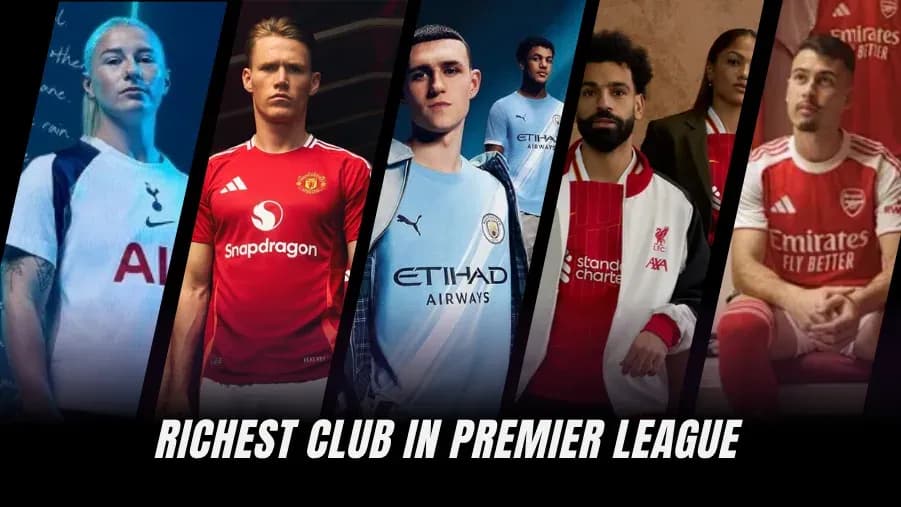 Top 10 Wealthiest Premier League Clubs in 2026