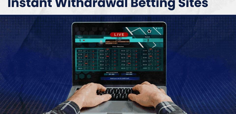 Top Instant Withdrawal Betting Sites in India for August 2026