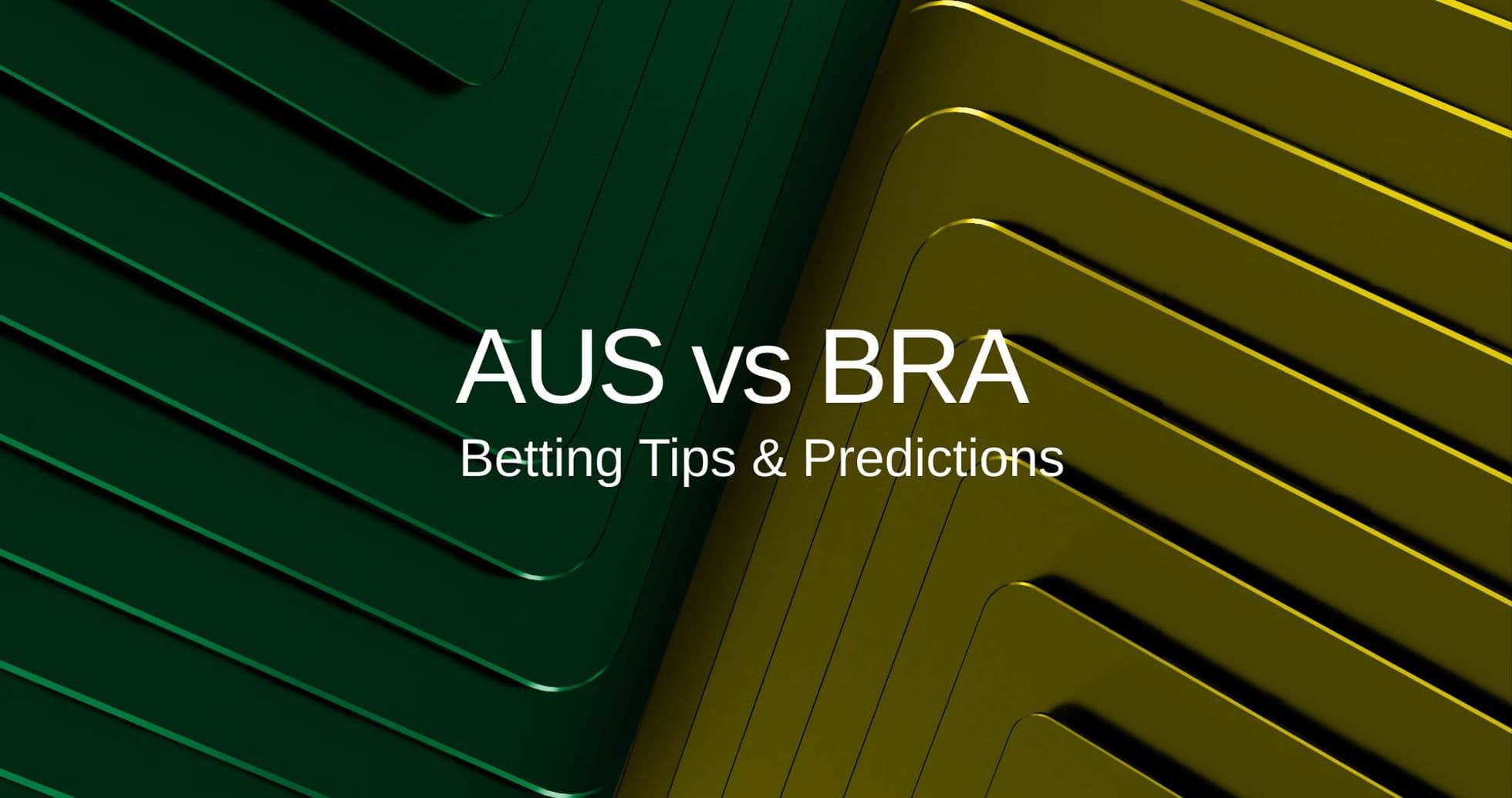 Australia vs Brazil Preview: Predictions, Lineups, and Betting Tips for Queensland Friendly Australia vs Brazil Preview: Predictions, Lineups, and Betting Tips for Queensland Friendly